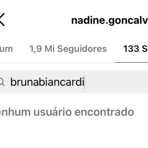 Já Nadine Gonçalves nunca retribuiu e permanece sem seguir Bruna Biancardi no Instagram