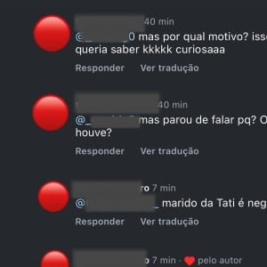 'Parou de falar por quê? O que houve', perguntou uma internauta. 'Porque o marido [sic] da Tati é negro', respondeu a seguidora que ganhou o like de Tati Minerato