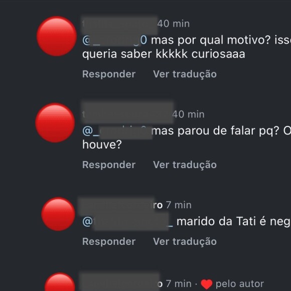 'Parou de falar por quê? O que houve', perguntou uma internauta. 'Porque o marido [sic] da Tati é negro', respondeu a seguidora que ganhou o like de Tati Minerato