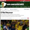 Neymar foi o grande destaque da Copa das Confederações. A boa performance do jogador rendeu capa nos jornais do mundo inteiro