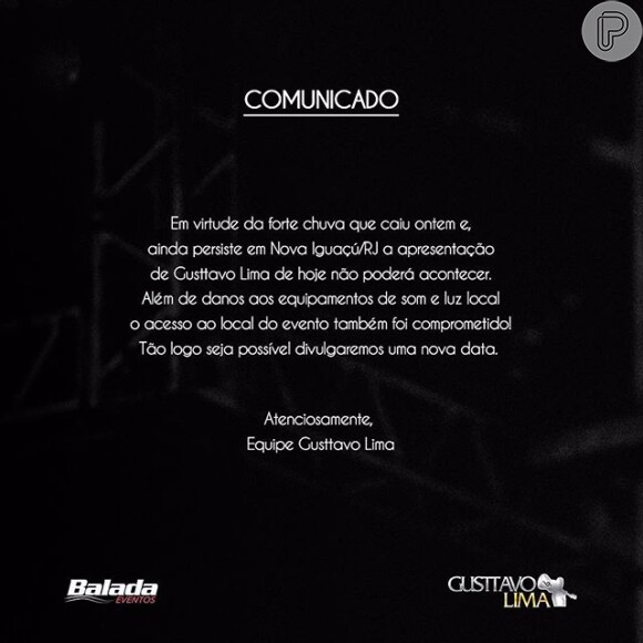 Gusttavo Lima publicou em seu Instagram um comunicado de sua equipe informando que a chuva inviabilizou o show