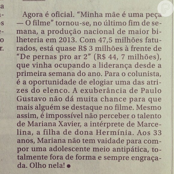 Paulo Gustavo publicou no Instagram uma foto do trecho da coluna de Artur Xexéo e comemorou que 'Minha Mãe É Uma Peça - O Filme' é a maior bilheteria do cinema nacional em 2013