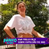 Ana Paula, eliminada de 'BBB16', questionou um suposto termo do contrato que assinou com a TV Globo em uma conversa registrada pelo 'Pânico na Band'