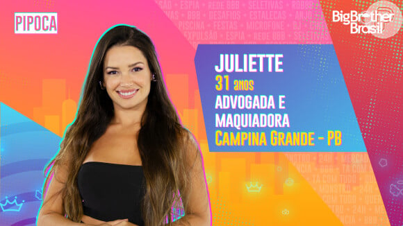 A paraibana Juliette, de 31 anos, foi confirmada no grupo 'Pipoca' do 'BBB21'