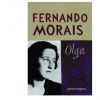 A biografia de Olga Benário é assinada por Fernando Morais
