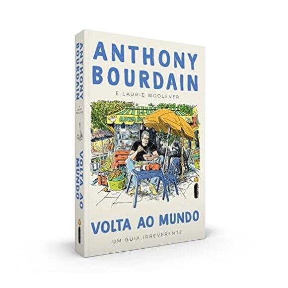 Livro Volta ao Mundo: Um Guia Irreverente, Anthony Bourdain