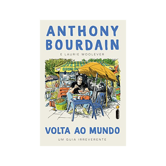 Signo de Sagitário ama viajar: que tal presentear com o livro 'Volta Ao Mundo', de Anthony Bourdain?