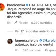   Karol Conká sobre suposta agressão de Maria à Natália: 'Nem a Jaque Patombá no auge da animosidade foi tão agressiva assim num 'Jogo da Discórdia''  