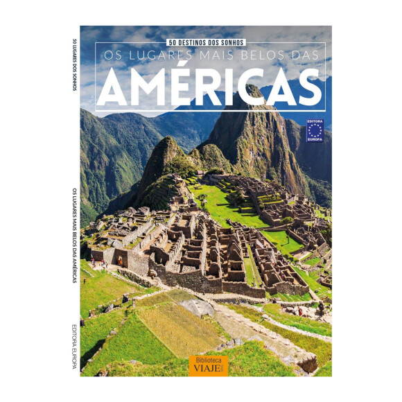 50 Destinos dos Sonhos - Os lugares Mais Belos das Américas, Editora Europa