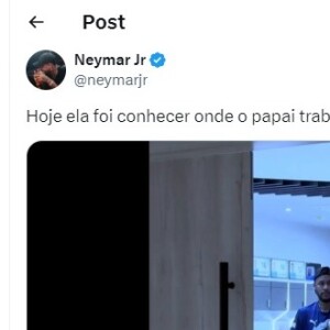 'Hoje ela foi conhecer onde o papai trabalha', publicou Neymar no X, antigo Twitter