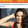 A atriz Bruna Marquezine, namorada de Neymar, tem chamado a atenção da mídia europeia por sua beleza