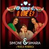 Simone & Simaria e Marília Mendonça emplacaram o hit 'O Que É O Que É?'