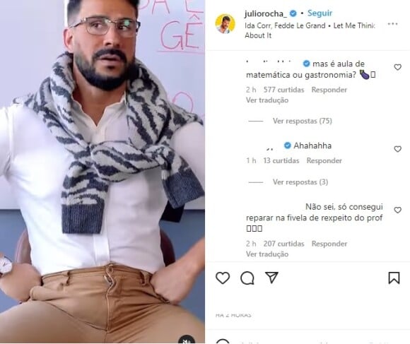 Detalhe na calça de Julio Rocha chamou a atenção dos seguidores