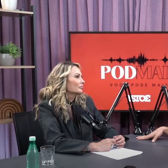 Revelações foram feitas em enrevista ao podcast 'PodMais', apresentado por Mara Ferraz