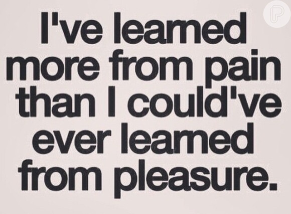 Cara Delevingne também publicou a frase 'Eu aprendi mais com a dor do que eu jamais poderia ter aprendido com o prazer'