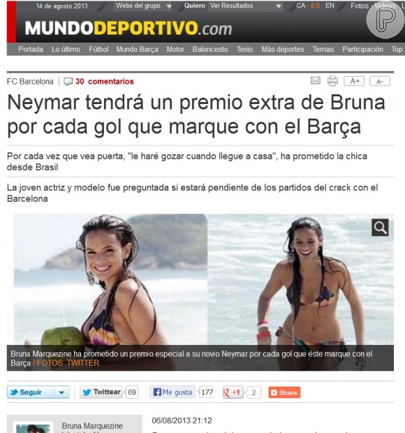 O 'Mundo Deportivo' noticiou que Bruna prometeu a Neymar um prêmio extra por cada gol que o jogador marcar no Barcelona. Segundo o jornal, ela 'vai fazê-lo desfrutar quando chegar em casa'