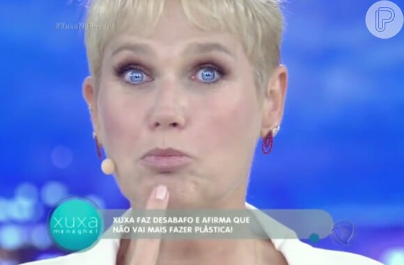 Xuxa acrescentou: 'Está vendo essa boca sem botox? Vai continuar'
