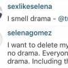 Selena Gomez que alguns seguidores criam dramas com o fim do relacionamento entre ela e Justin Bieber