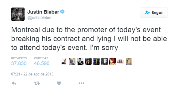Em postagem em agosto de 2015 no no Twitter, Justin Bieber escreveu: 'Montreal, graças ao promoter do evento de hoje, que quebrou seu contrato e mentiu, eu não poderei estar no evento de hoje. Desculpem'