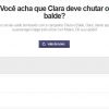 Em 21 de maio, poucas horas depois do lançamento da enquete do GShow que pergunta com quem Clara (Giovanna Antonelli) deve ficar, Marina (Tainá Müller) já tinha quase 98% dos votos