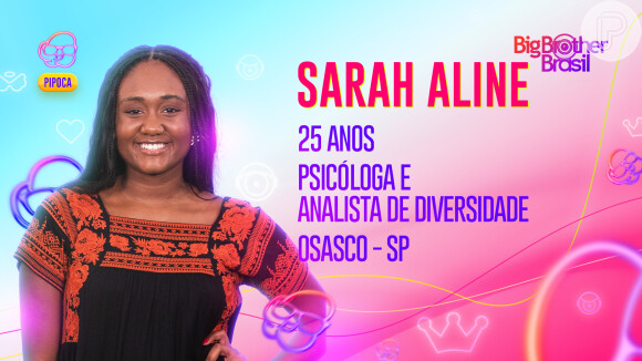 'BBB 23': Sarah Aline é formada em Psicologia e trabalha como analista de diversidade. Ela tem 25 anos e nasceu em Osasco, São Paulo.