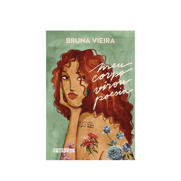 Meu corpo virou poesia, Bruna Vieira