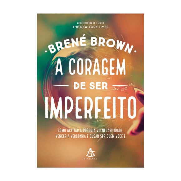 A Coragem de Ser Imperfeito, Brené Brown