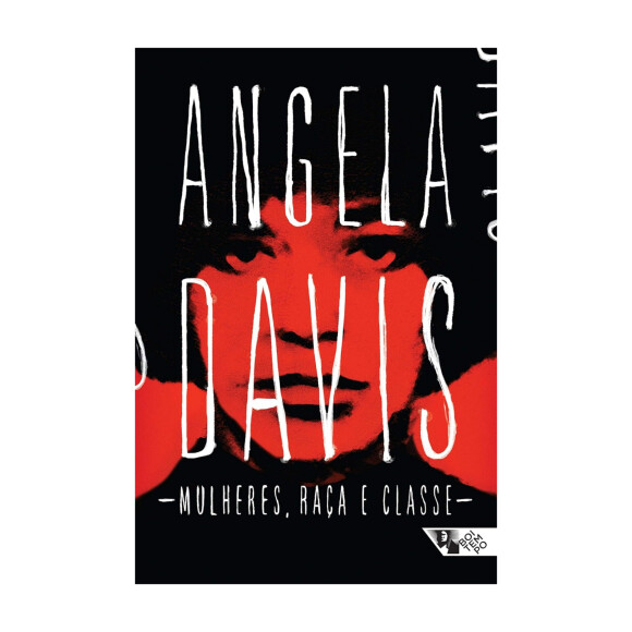 Mulheres, Raça & Classe - de Angela Davis
