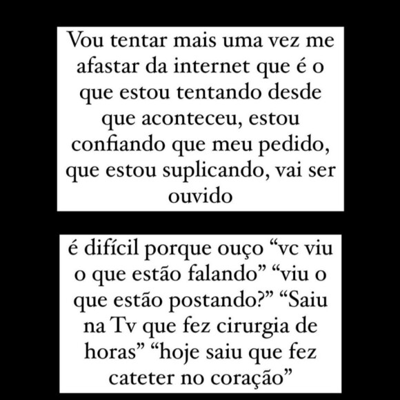 Por fim, a famosa ainda relatou que vai tentar se afastar um pouco da internet.