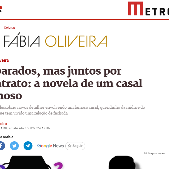 Fábia Oliveira, do portal Metrópoles, publicou sobre um cantor famoso que terminou seu relacionamento com uma artista, mas que vive uma relação de fachada por conta de contratos 