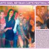 Nas fotos, Neymar, Lucas e Júlio César aparecem abraçados a mulheres, em festa