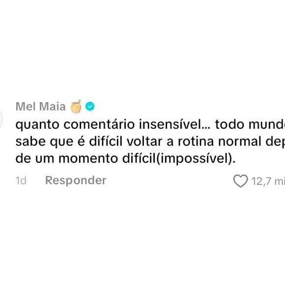 Mel Maia publicou um comentário em um vídeo do TikTok expondo seu processo de luto e disse que tem enfrentado dificuldades para voltar à rotina normal