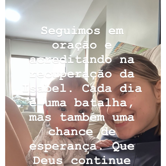 Pai de Isabel Veloso ressaltou que ela enfrenta batalhas, mas a família ainda não perdeu a esperança