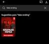 De acordo com um perfil no X, uma busca na Netflix com o termo 'fake ending' (final falso) exibe a série 'Stranger Things'