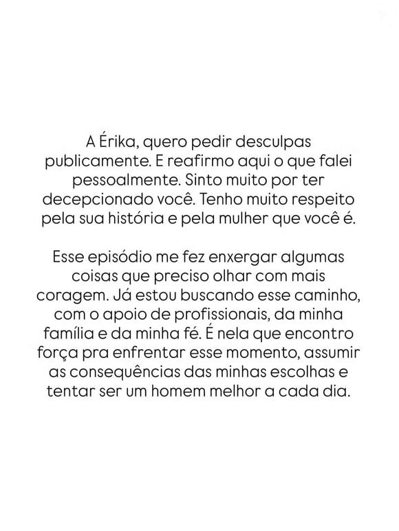 Após a repercussão do flagra em uma casa de swing, Arlindinho quebrou o silêncio e pediu desculpas a Erika Januza. O cantor disse que pretende assumir as consequências de suas escolhas e aprender com o episódio