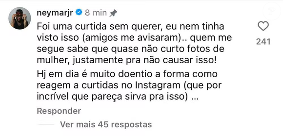 Diante do barulho nas redes, o atleta se pronunciou para explicar o episódio, Neymar afirmou que a interação aconteceu sem intenção