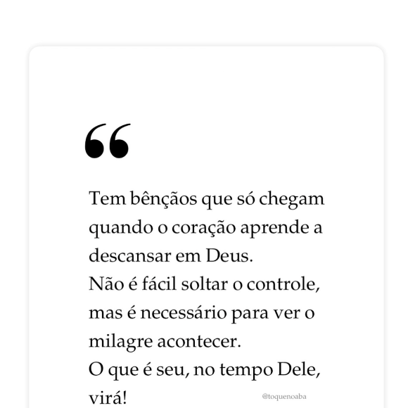 "Não é fácil soltar o controle, mas é necessário para ver o milagre acontecer", dizia mensagem de Virgínia Fonseca