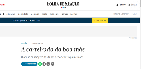 Para a psicanalista Vera Iaconelli, que assinou uma coluna de opinião no jornal Folha de São Paulo, Virgínia abusou da imagem da filha para passar ‘uma carteirada de boa mãe’
