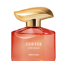 Coffee Woman Unique (Boticário) 100ml | R$ 209,90 - é um Oriental Floral Compartilhável que aposta na combinação intensa entre café e notas gourmand