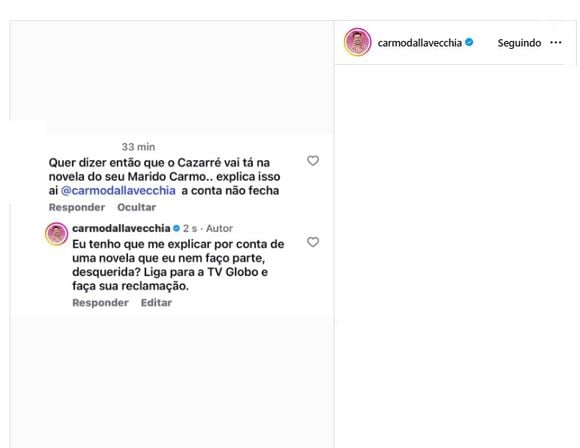 Carmo Dalla Vecchia rebateu alfinetada de internauta: 'Reclama na Globo'