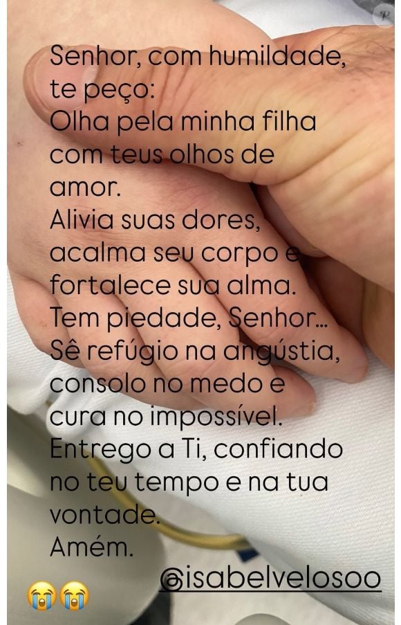 Com a saúde debilitada e em estado grave, Isabel Veloso vem ganhando pedidos de oração do pai, Joelson Veloso
