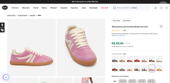Até o fechamento desta matéria, o modelo Tênis Bossa com recortes bicolor ACE rosa está disponível no site da C&A por R$ 89,90