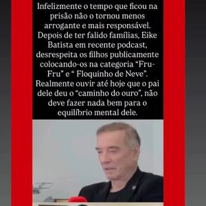 Luma de Oliveira se revoltou com a fala de Eike Batista sobre seus filhos. A modelo postou o vídeo em seu perfil no Instagram e até lembrou o tempo em que o ex-marido passou preso