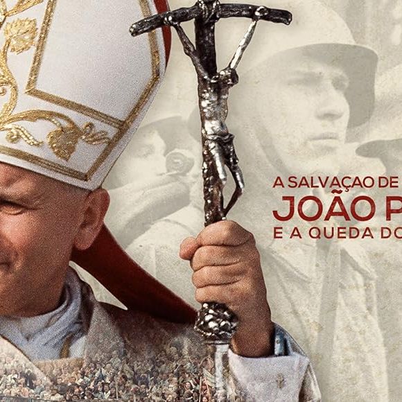 'A Salvação de um Continente – João Paulo II e a Queda do Comunismo' (2016) – Disponível no YouTube