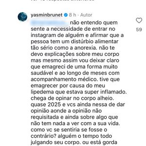 Revoltada com o comentário, Yasmin Brunet deixou um textão e explicou o motivo do seu emagrecimento