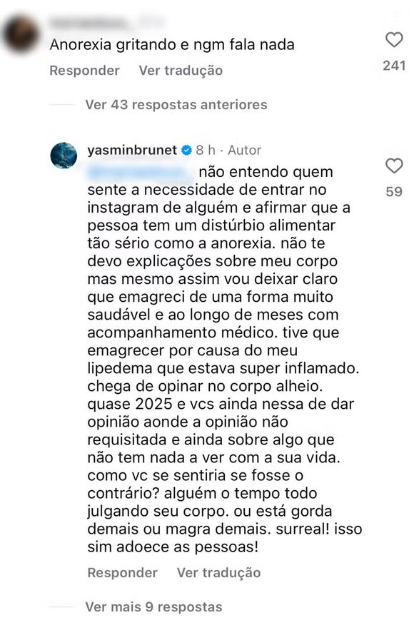 Revoltada com o comentário, Yasmin Brunet deixou um textão e explicou o motivo do seu emagrecimento