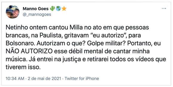 A apresentação de 'Milla' em um ato pró-Bolsonaro provocou a reação pública de Manno Góes em 2021. Segundo o g1, o compositor criticou a utilização da obra na manifestação de 1º de maio e escreveu no Twitter: 'Eu NÃO AUTORIZO esse débil mental de cantar minha música'