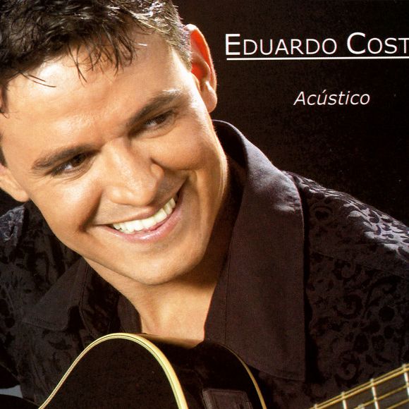 Em 2004, Eduardo Costa já fazia sucesso com seu segundo álbum, intitulado 'Acústico'