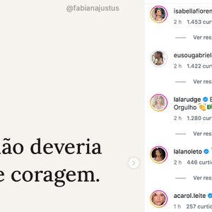 Fabiana Justus recebeu muitos comentários concordando com seu posicionamento, incluindo o da irmã, Rafaella Justus