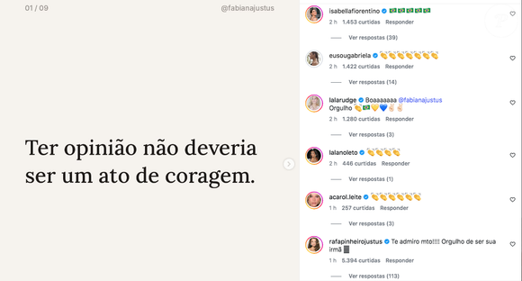 Fabiana Justus recebeu muitos comentários concordando com seu posicionamento, incluindo o da irmã, Rafaella Justus
